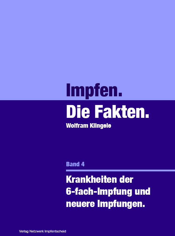 Impfen - Die Fakten (Band 4) Impfen - Die Fakten (Band 4)